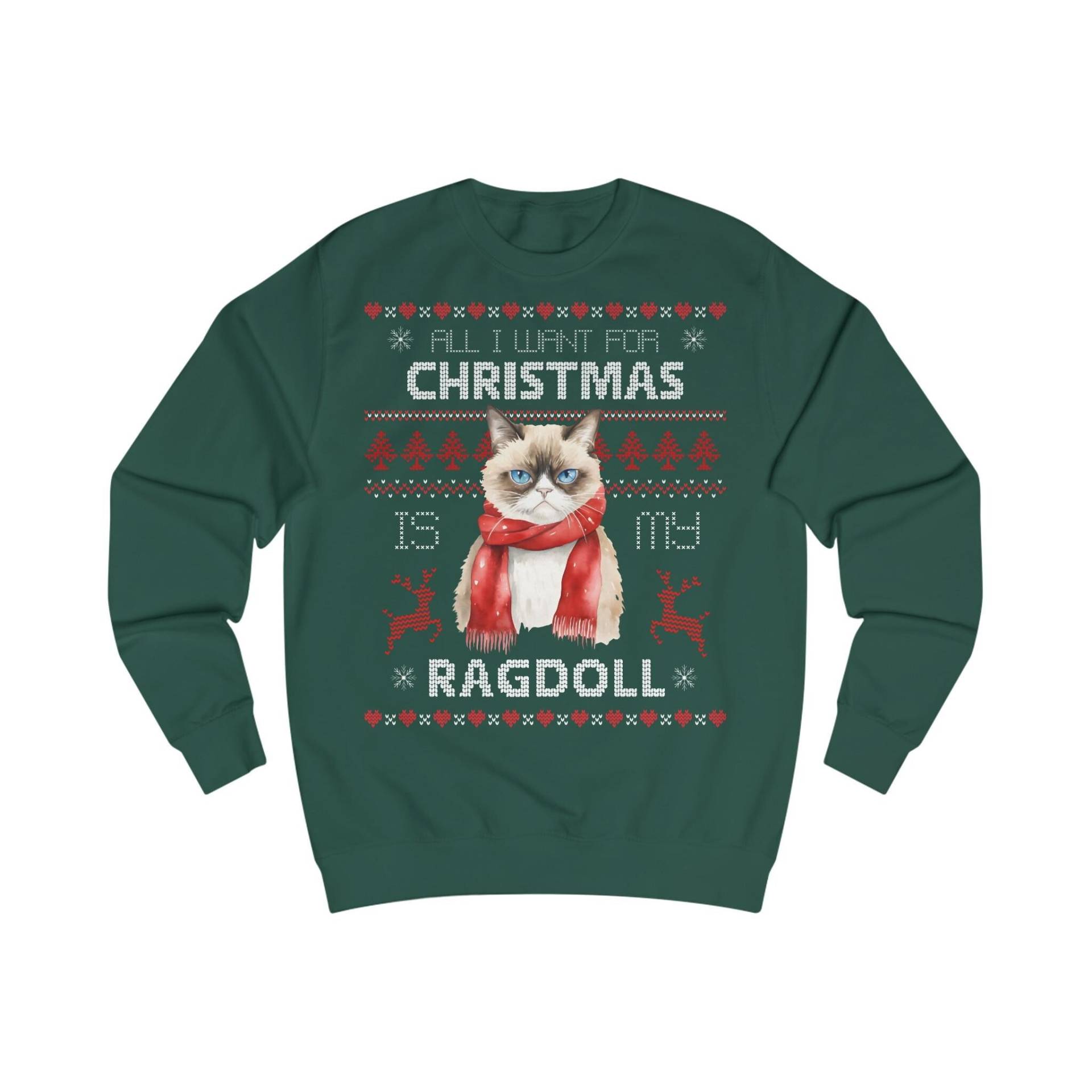 All I Want For Christmas Is A Ragdoll Sweatshirt, Pullover Advent Geschenk Weihnachten, Ugly Sweater Katze, Weihnachtspulli Katzenzüchter von ShirtSella