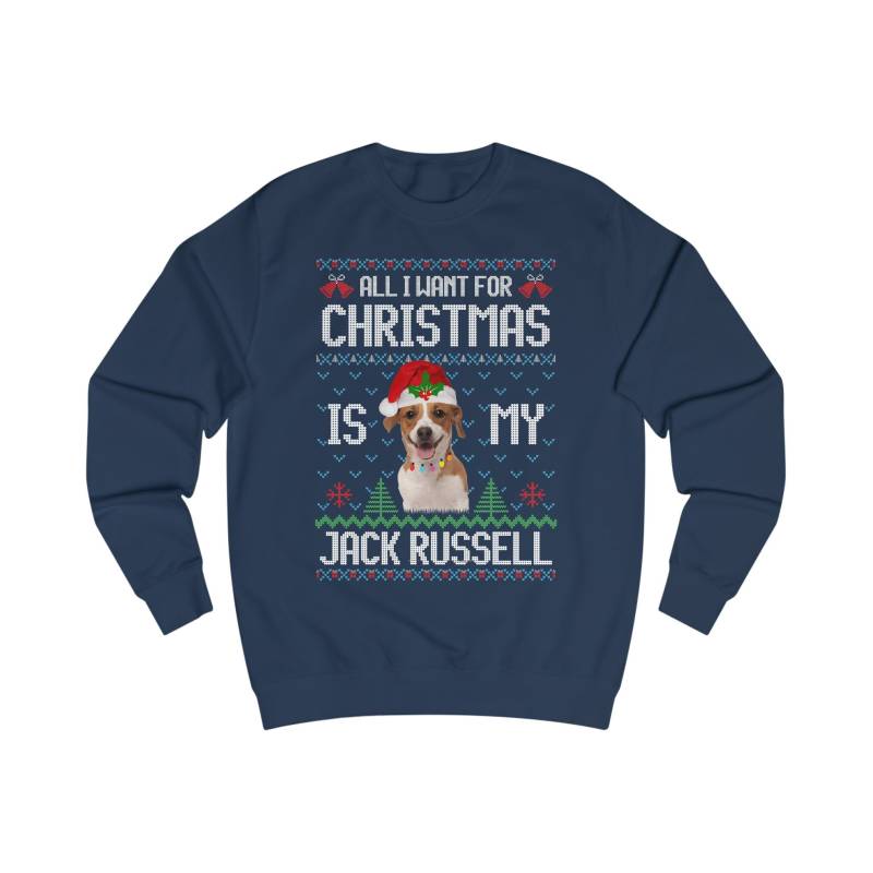 All I Want For Christmas Is My Jack Russel Sweatshirt, Pullover Advent Weihnachten, Ugly Sweater Terrier Hund, Weihnachtspulli Hundezüchter von ShirtSella
