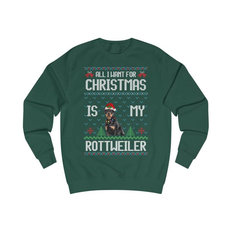 All I Want For Christmas Is My Rottweiler Sweatshirt, Pullover Advent Weihnachten, Ugly Sweater Hund, Weihnachtspulli Hundezüchter Geschenk von ShirtSella