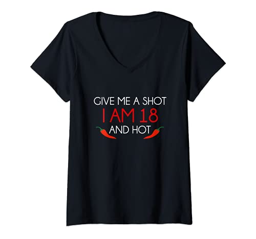 Damen Give me a Shot, i'm 18 and hot T-Shirt mit V-Ausschnitt von Shirtagent