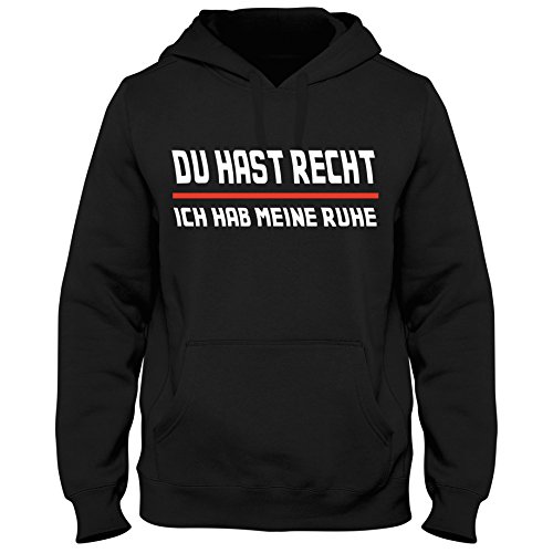 Shirtastic Hoody Hoodie Kapuzenpulli DU HAST RECHT ICH HAB Meine Ruhe Sprüche Fun Spaß S-3XL, Farbe:schwarz, Größe:L von Shirtastic