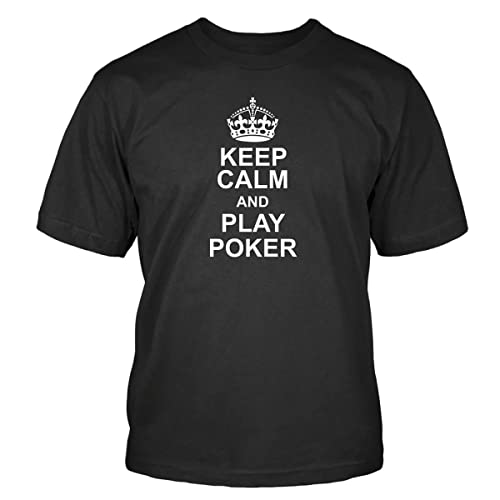 Shirtblaster Keep Calm and Play Poker T-Shirt Keep Calm Play Poker Größe XL von Shirtblaster