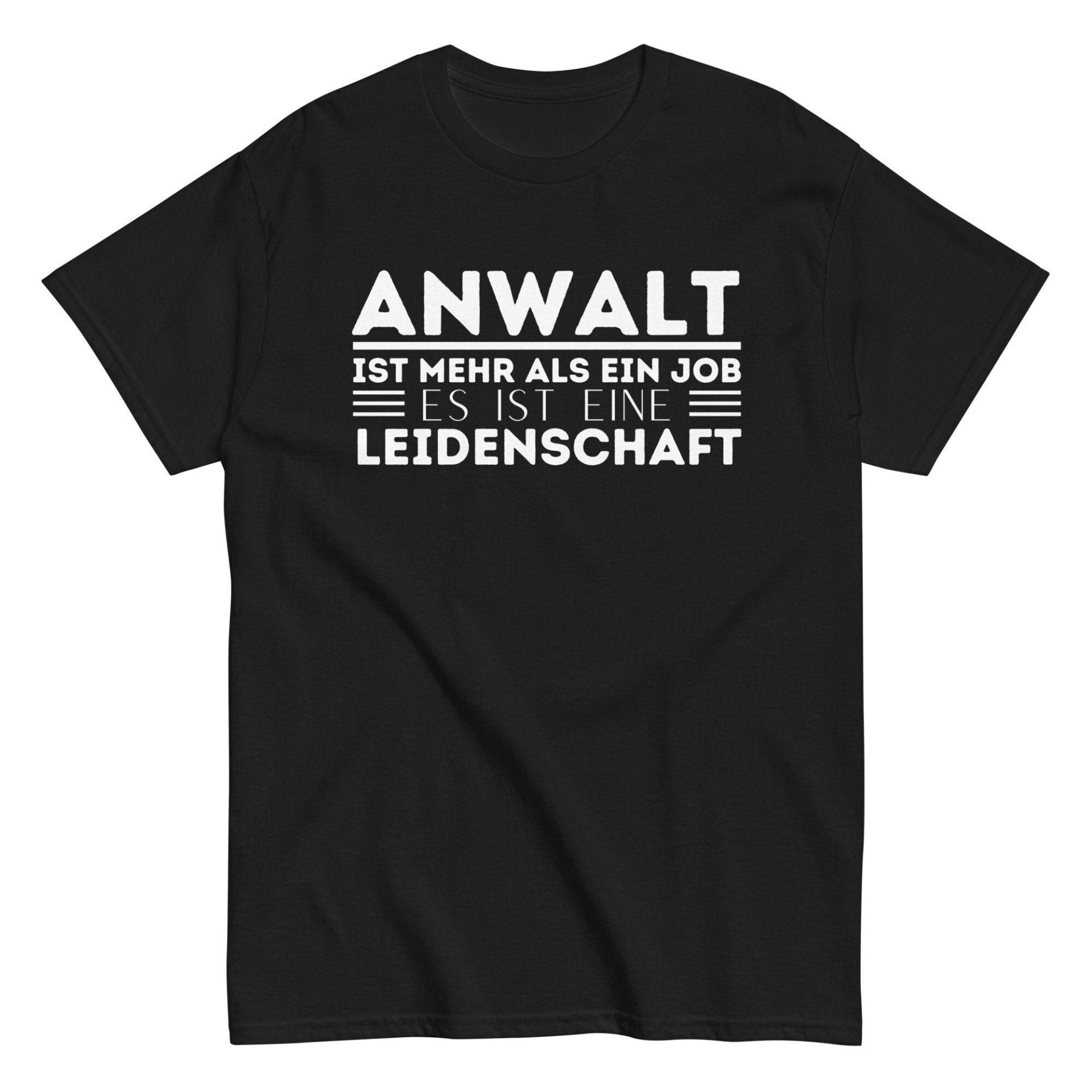 Anwalt Shirt Mit Spruch, Inspirierendes Tshirt Für Männer, Ist Kein Job Es Eine Leidenschaft, Geschenkidee Brufe von ShirtdesignCH
