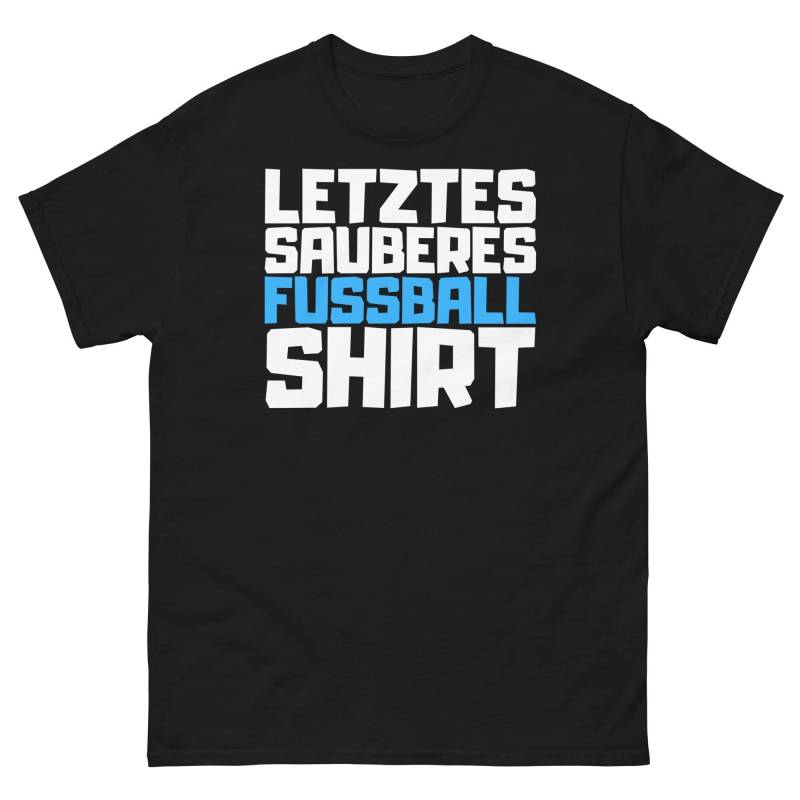 Fussball Shirt Mit Lustigem Spruch, Hobby Sprüche Tshirt, Letztes Sauberes Shirt, Geschenkidee Geschenk T-Shirt von ShirtdesignCH