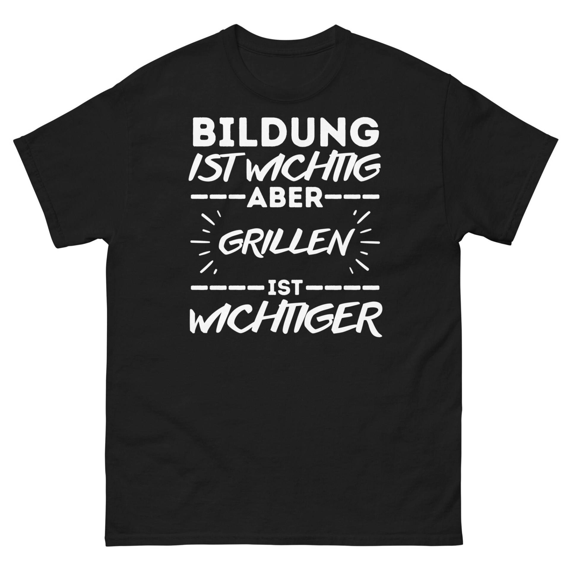 Grillen T Shirt Mit Lustigem Spruch, Lustiges T-Shirt Für Herren, Geschenk Männer, Bildung Ist Wichtig Grillen Wichtiger von ShirtdesignCH