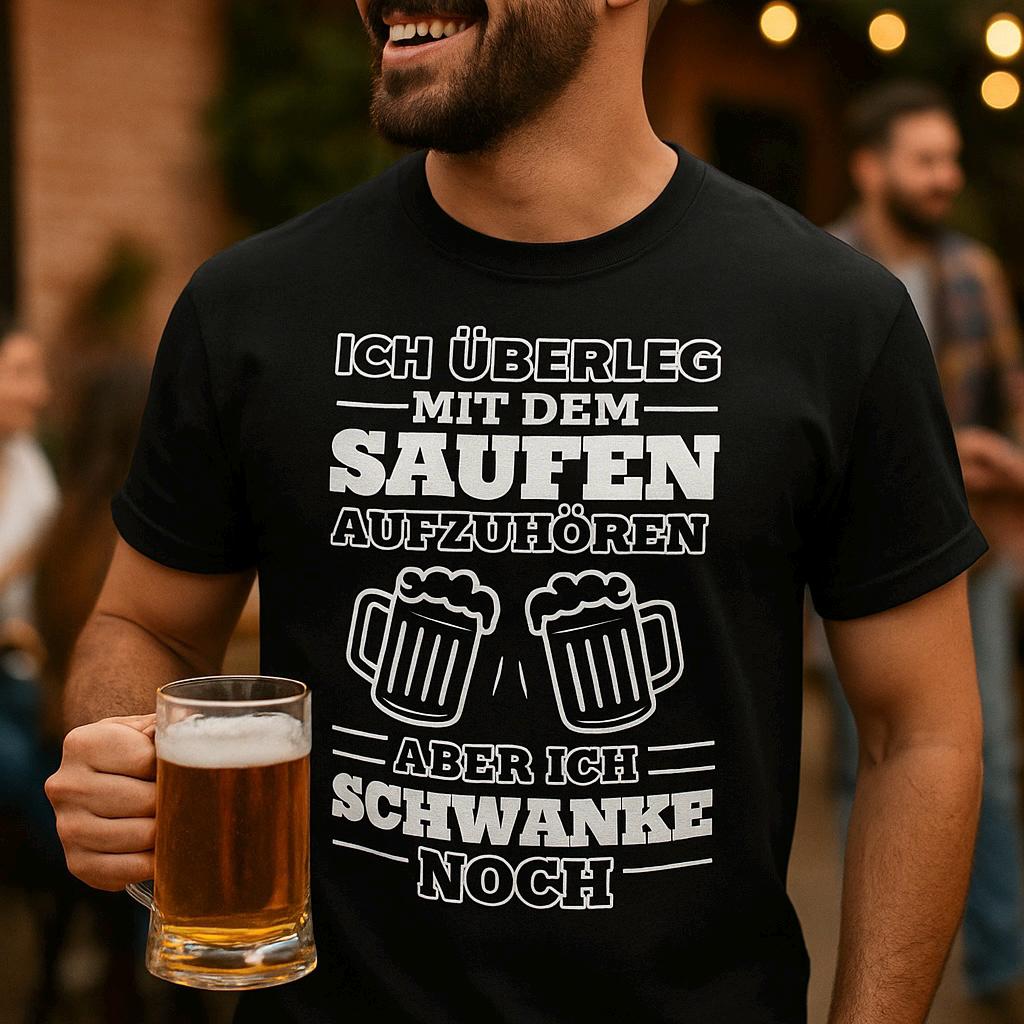 Ich Überleg Mit Dem Saufen Aufzuhören Aber Ich Schwanke Noch - Lustiges Alkohol T-Shirt Für Männer, Partyshirt, Geschenkidee Ballermann von ShirtdesignCH