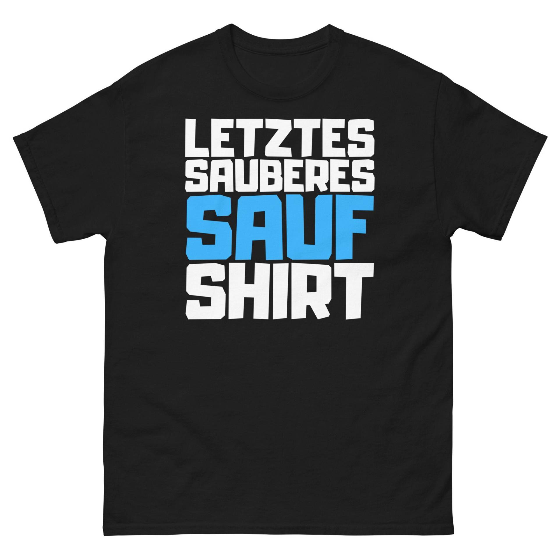 Letztes Sauberes Saufshirt | Lustiges Partyshirt Für Männer & Frauen Geschenkidee Trinken Und Humor von ShirtdesignCH