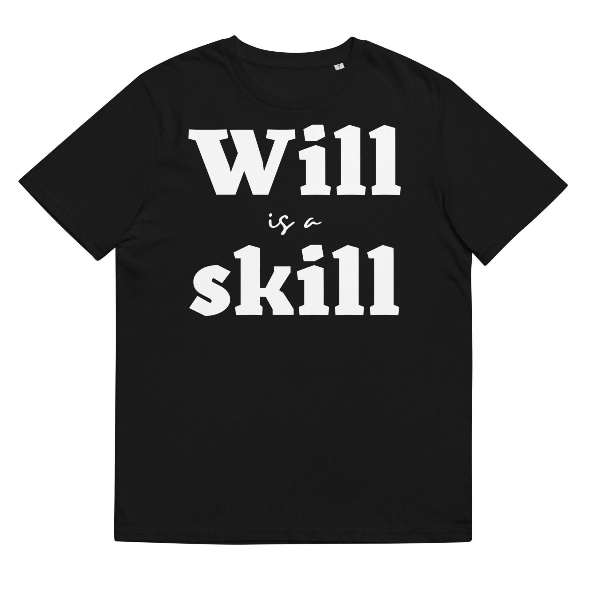 Will Is A Skill, Workout Shirt, Motivation T-Shirt, Sport Shirt von ShirtdesignCH