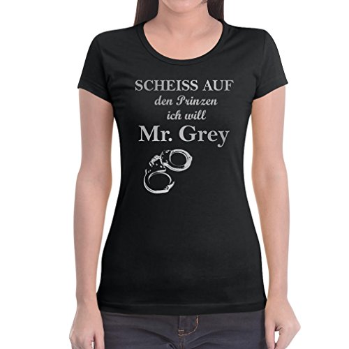 T-Shirt Damen 50 Shades Scheiss Auf Den Prinzen Ich Will Mr Grey Frauen Tshirt Slim Fit Large Schwarz von Shirtgeil