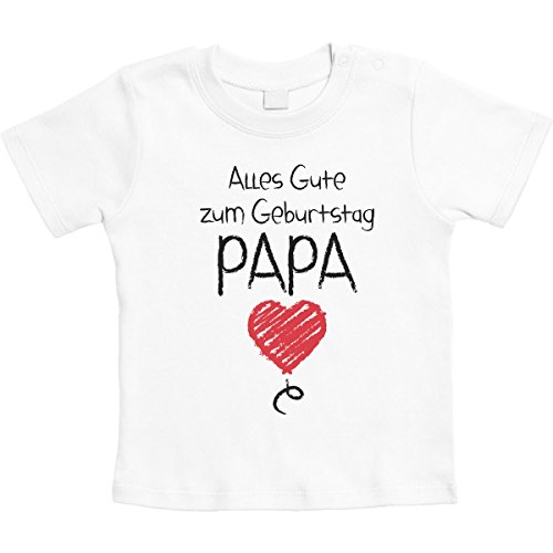 Baby T-Shirt Alles Gute Zum Geburtstag Papa - Vater Geschenk Papa Mädchen Junge 12-18 Monate Weiß von Shirtgeil