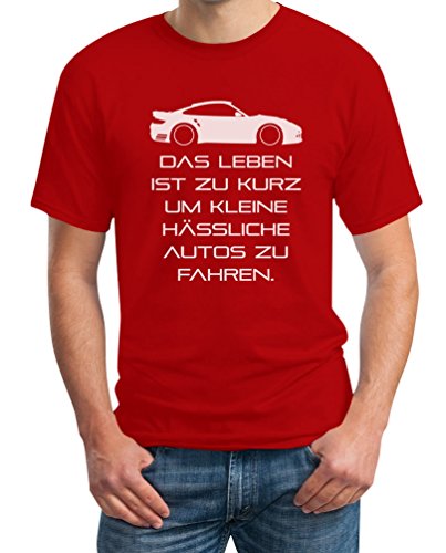 Herren T-Shirt Das Leben Ist Zu Kurz Um Kleine Hässliche Autos Zu Fahren 4XL Rot von Shirtgeil