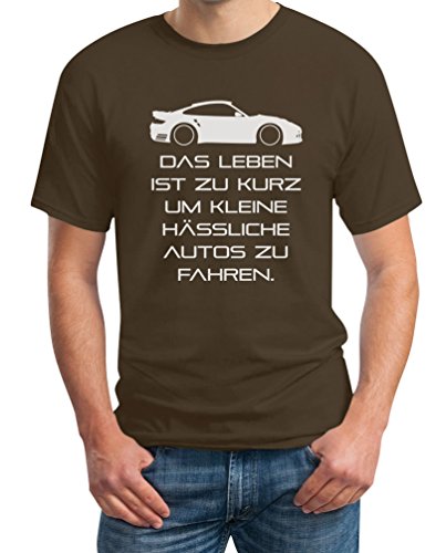 Herren T-Shirt Das Leben Ist Zu Kurz Um Kleine Hässliche Autos Zu Fahren XL Braun von Shirtgeil