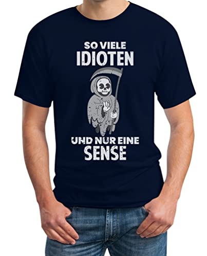 Herren T-Shirt mit Spruch So Viele Idioten Und Nur Eine Sense Sarkasmus Sensenmann Basic Tshirt Männer - Sommer Outfit Herren Shirt XX-Large Marineblau von Shirtgeil