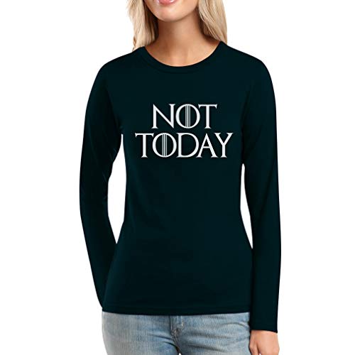 NOT Today - GOT Serien Fan Frauen Langarm-T-Shirt Large Schwarz von Shirtgeil