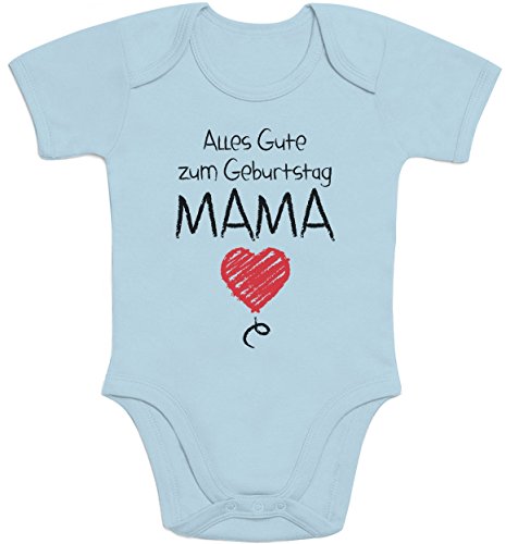 Shirtgeil Baby Body Kurzarm Alles Gute Zum Geburtstag Mama - Mutter Geschenk Baby Mädchen Junge 6-12 Monate Hellblau von Shirtgeil