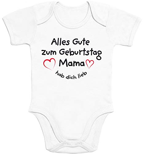 Shirtgeil Baby Body Mädchen Jungen Geschenk Alles Gute Zum Geburtstag Mama Hab Dich Lieb 3-6 Monate Weiß von Shirtgeil