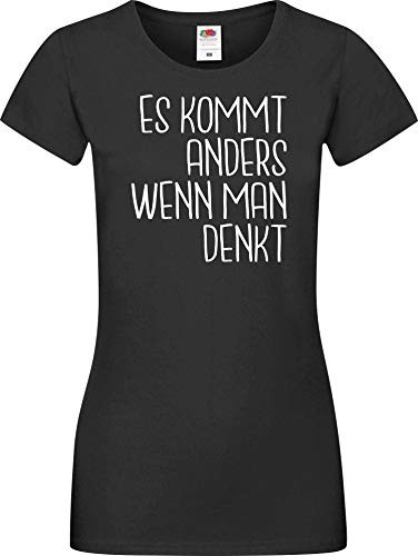 ShirtInStyle Lady T-Shirt Es Kommt Anders Wenn Man Denkt, Farbe Schwarz, Größe XXL von ShirtInStyle