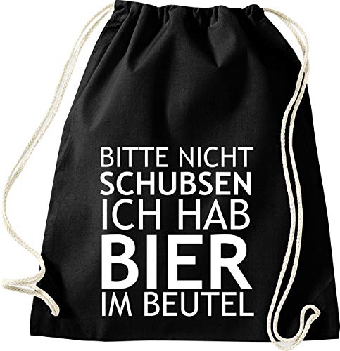 ShirtInStyle Turnbeutel, Bitte Nicht Schubsen Ich Hab Bier Im Beutel Gym Sack Tasche Beutel, Farbe Schwarz von ShirtInStyle