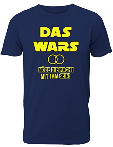 T-Shirt Junggesellenabschied Männer: Das Wars - Möge die Macht mit ihm Sein für das JGA Team des Bräutigams - Herren T-Shirt von Shirtoo