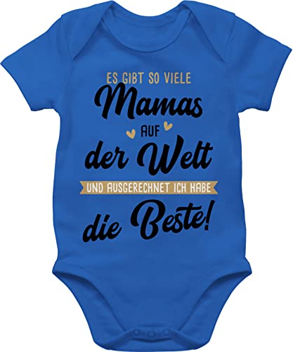 Baby Body Junge Mädchen - Beste Mama der Welt - Und ausgerechnet ich habe die Beste - 3/6 Monate - Royalblau - geschenke zur geburt kurzarmbody muttertag muddi best mom strampler von Shirtracer