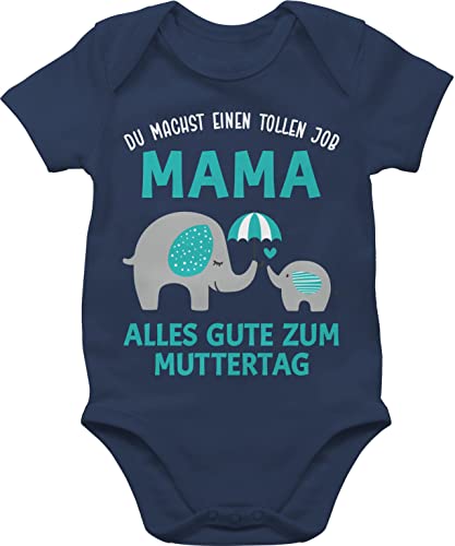 Shirtracer Baby Body Junge Mädchen - Du machst einen tollen Job Mama - Geschenk Zum 1 Muttertag - 1/3 Monate - Navy Blau - 1. muttertagsgeschenke muttertagsgeschenk ist die beste bodys kurzarmbody von Shirtracer