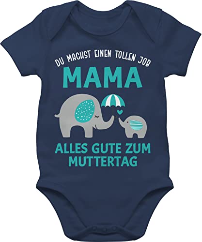 Baby Body Junge Mädchen - Du machst einen tollen Job Mama - Geschenk Zum 1 Muttertag - 3/6 Monate - Navy Blau - mamas anneler mum dzien matki mother day mami mutertag mütter mutertaggeschenk von Shirtracer