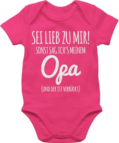 Baby Body Junge Mädchen - Sprüche - Sei lieb zu mir sonst sag ichs Opa - 6/12 Monate - Fuchsia - crazy babymode witzig spruch strampler verrückten bodys für babys mit sprüchen spruche babybody von Shirtracer
