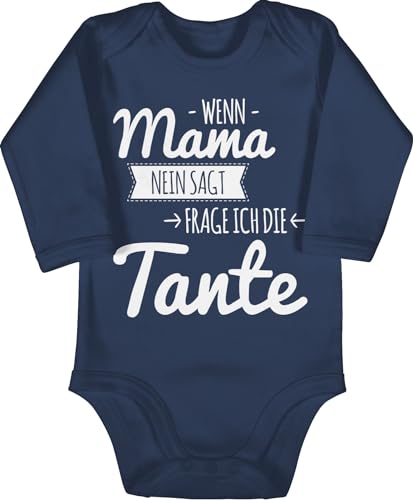 Shirtracer Baby Body langarm Mädchen Junge - Sprüche - Wenn Mama nein sagt frag ich die Tante - weiß - 6/12 Monate - Navy Blau - bodies mit aufschrift babystrampler babygeschenke lustig langarmbody von Shirtracer