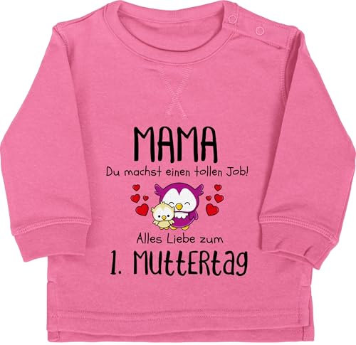 Baby Pullover Jungen Mädchen - Mama du machst einen tollen Job 1. Muttertag I Erstes Muttertagsgeschenk I - 6/12 Monate - Pink - muttertags 1ste langarm muttertagsgeschenke 1.muttertag pulli mutter von Shirtracer