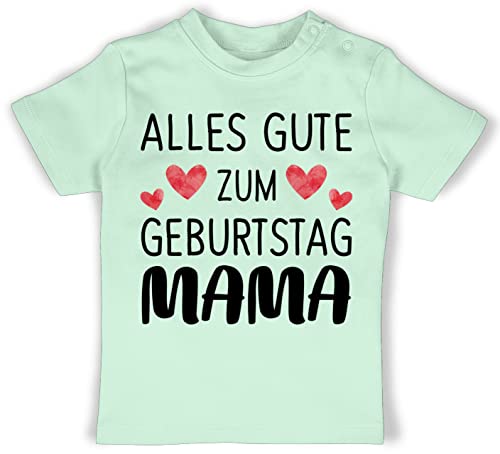 Baby T-Shirt Mädchen Jungen - Alles Gute zum Geburtstag Mama - 3/6 Monate - Mintgrün - Tshirt Muttertag erste muttertagsgeschenk muddi Shirt 1 Mamas Oberteil von Shirtracer