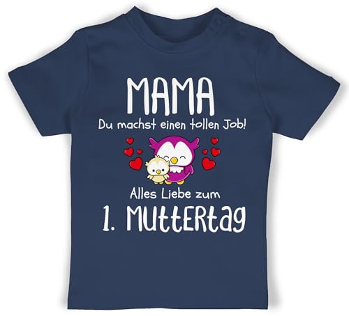 Baby T-Shirt Mädchen Jungen - 1. Muttertag I Mama du Machst einen tollen Job - 1/3 Monate - Navy Blau - muttertagsgeschenke muttertagsgeschebk Alles Gute zum ersten mutteetag mutertagsgeschenke von Shirtracer