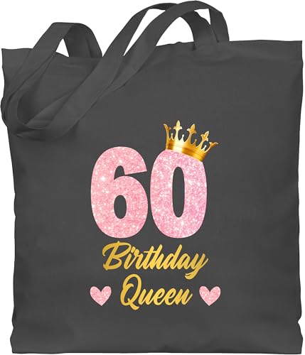 Baumwolltasche - 60. Geburtstag - 60 Birthday Queen Geburtstags Königin Geburtstagsgeschenk 60 - Unisize - Dunkelgrau - geschenke geschenk 60.geburtstag 60-geburtstag krone jutebeutel frau jahre von Shirtracer