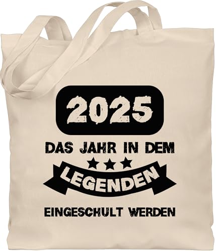 Baumwolltasche - Schulanfang & Einschulung Geschenk Turnbeutel - 2025 Das Jahr in dem Legenden eingeschult werden - Unisize - Naturweiß - schultasche schule jungen 1. klasse schulanfänger 2022 von Shirtracer