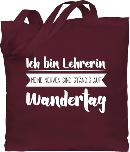 Baumwolltasche - Taschen - Ich bin Lehrerin - Meine Nerven sind ständig auf Wandertag weiß - Unisize - Bordeauxrot - geschenk lehrerinnen jutebeutel baumwolle beutel für jutebeuel tasche bedruckt von Shirtracer