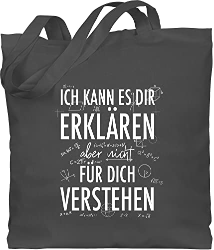 Shirtracer Baumwolltasche - Lehrer - Taschen - Ich kann es dir erklären aber nicht für dich verstehen weiß - Unisize - Dunkelgrau - lehrergeschenke beutel abschluss geschenk geschenke lehrerin von Shirtracer