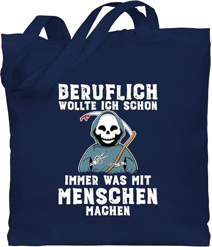 Baumwolltasche - Sprüche Statement Spruch - Beruflich wollte ich schon immer was mit Menschen machen weiß - Unisize - Navy Blau - beutel schwarz stoff beutel+mit+sprüchen+lustig sprueche böse von Shirtracer