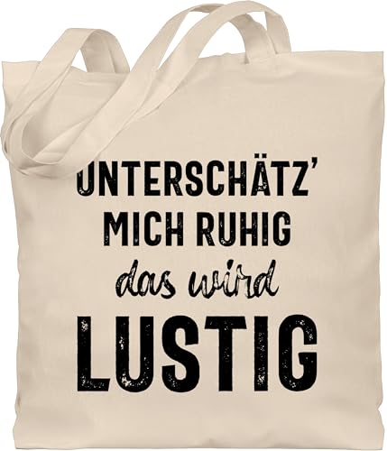 Baumwolltasche - Sprüche Statement mit Spruch - Unterschätz mich ruhig wird lustig - Unisize - Naturweiß - beutel+mit+sprüchen+lustig sprueche fiesen sprüchen beutel jutetasche spruechen büro von Shirtracer
