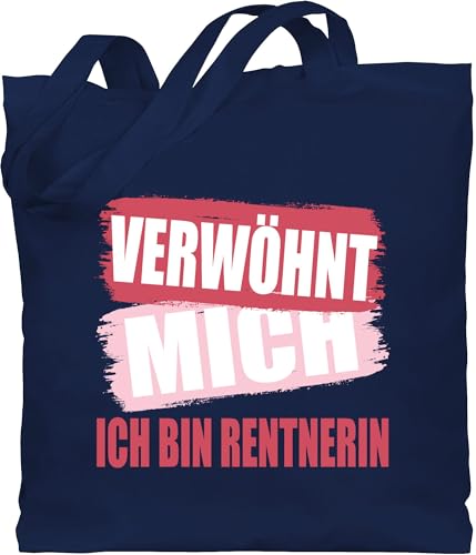 Baumwolltasche - Taschen - Verwöhnt mich ich bin Rentnerin - Unisize - Navy Blau - geschenke für renteneintritt pensionisten stofftasche pensionär rentner jutebeutel geschenk kollegin ruhestand von Shirtracer
