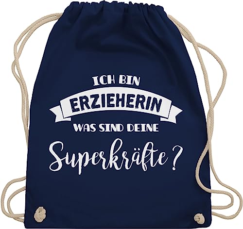 Turnbeutel Rucksack - Beruf und Job Geschenke - Ich bin Erzieherin was sind deine Superkräfte - Unisize - Navy Blau - bag stoffbeutel aus baumwolle rucksäcke turnsackerl baumwolltasche von Shirtracer