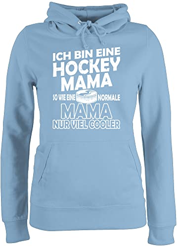 Pullover Damen Hoodie Frauen - Ich Bin eine Hockey Mama - So wie eine Normale Mama nur viel Cooler - schlicht - weiß - L - Hellblau - zum Muttertag Kapuzenpullover muttertagsgeschenk Hoodies für von Shirtracer