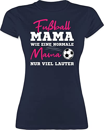 Shirt Damen - Fußball Mama - Wie eine Normale Mama nur viel lauter I Frauen Fußball Mütter - L - Navy Blau - Fussball Tshirt mom Mutti sprüche Tshirts Fussball+Mama+Shirt muttertagsgeschenke von Shirtracer