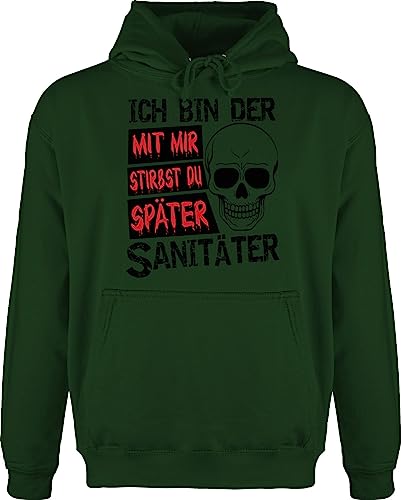Hoodie Herren Pullover Männer - Beruf und Job Geschenke - Mit Mir stirbst du später Sanitäter - schwarz - L - Dunkelgrün - Hoodie+Halloween Halloween Rettungsdienst Hoodies Haloween Pulli von Shirtracer