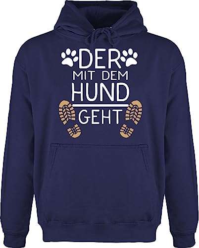 Shirtracer Hoodie Herren Pullover Männer - für - Der mit dem Hund geht - Geschenk Hundebesitzer Hundeliebhaber - XXL - Navy Blau - hundefan Hunden Spruch Hunde sprüche, hundespruch haustierhoodie von Shirtracer