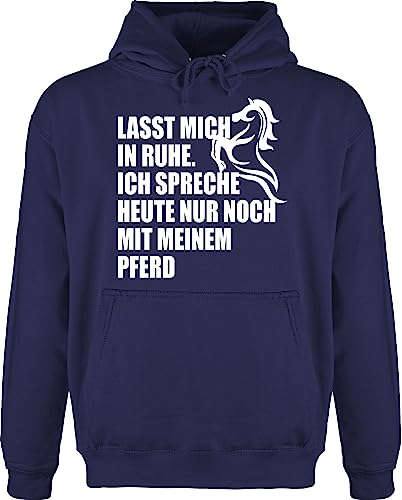 Hoodie Herren Pullover Männer - Pferde - Ich spreche Heute nur noch mit Meinem Pferd - M - Navy Blau - sprüche reiten reitersache Geschenk pferdefreund pferden Horse Pferdesport Pferde-Print von Shirtracer