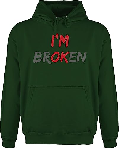 Hoodie Herren Pullover Männer - Sprüche Statement - Im Broken - L - Dunkelgrün - hoody bauchtasche kapuze ok oberteil i'm huddis i am hoodies/pullis hoddy polloverer kapuzenshirt hoodies pullis von Shirtracer