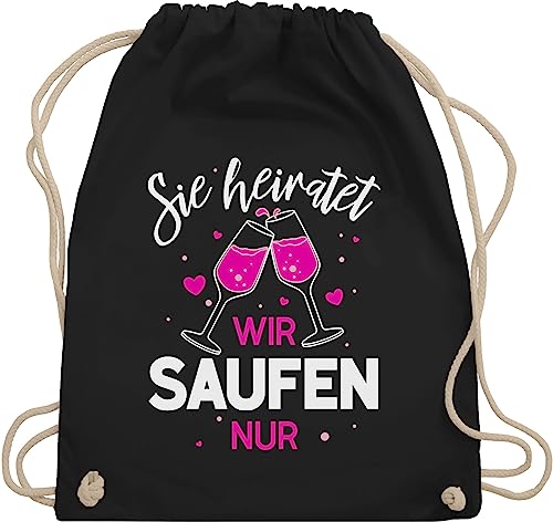 Turnbeutel Rucksack - JGA Junggesellenabschied Frauen - Sie heiratet - Wir saufen nur - Unisize - Schwarz - wie brauttaschen bachelorette party heiratet, beutelrucksäcke sind von Shirtracer