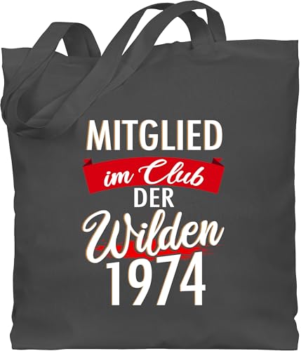 Shirtracer Baumwolltasche - Mitglied im Club der Wilden 1974 Fünfzig - Unisize - Dunkelgrau - geschenk zum 50. geburtstag frau 50 50.geburtstag stoffbeutel mann lustig jahre 50er bauwollbeutel von Shirtracer