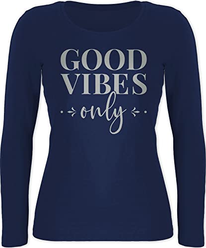 Langarmshirt Damen - Sprüche Statement - Good Vibes only Lettering - XS - Marineblau - Shirt Langarm mit Aufschrift t-Shirt Statements Spruch von Shirtracer