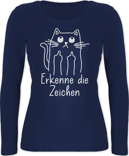Langarmshirt Damen - Sprüche Statement mit Spruch - Katzensprüche Lustig Katze Katzenfan Geschenk Erkenne die Zeichen - XL - Marineblau - sprüchen Langarm sprueche cat Shirt Tshirt spruechen Cats von Shirtracer