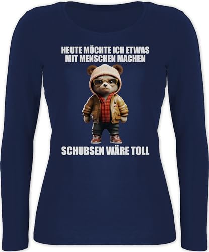 Langarmshirt Damen - Statement - Schubsen wäre toll Heute möchte ich etwas mit Menschen Machen - XXL - Marineblau - sprüche Shirt Langarm Statements Teddy Longsleeve und Shirts was Langarmshirts von Shirtracer